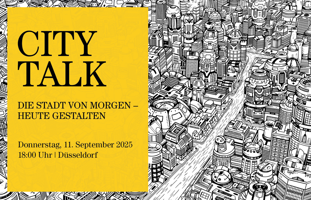 Wie weiter, Düsseldorf? – Stadtentwicklung neu gestalten